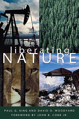 Liberating Nature By Paul G King (Paperback) 9781608991112