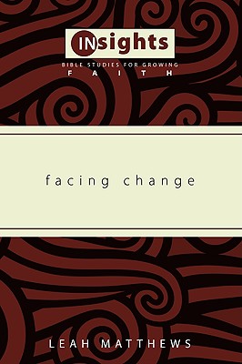 Facing Change By Matthews Leah (Paperback) 9781608992225