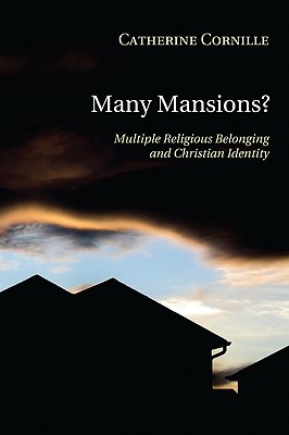 Many Mansions By Catherine Cornille (Paperback) 9781608994533