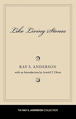 Like Living Stones By Anderson Ray S (Paperback) 9781608996193