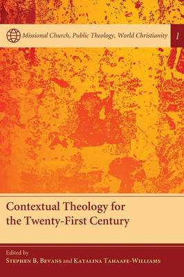 Contextual Theology For The Twenty-first Century (Paperback)