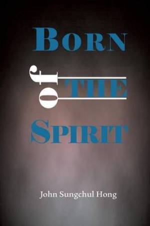 Born of the Spirit