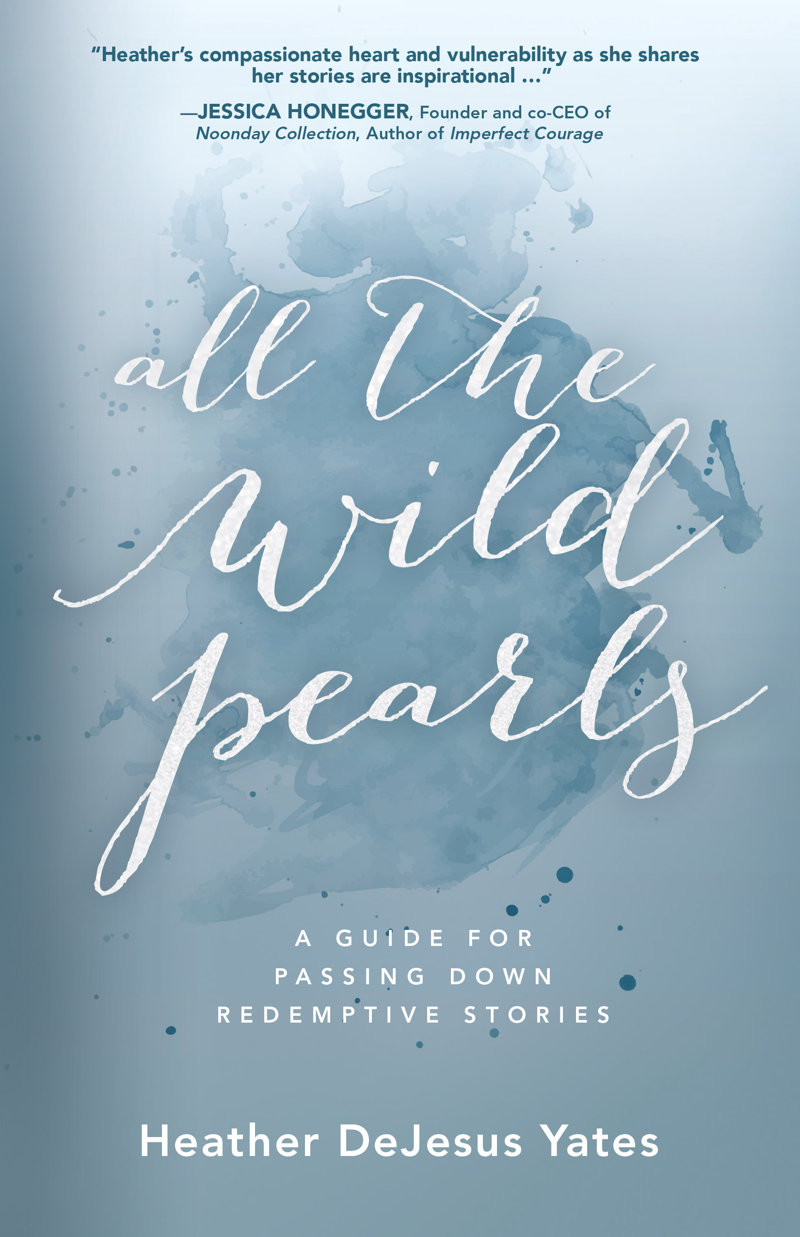 All The Wild Pearls By Yates Heather D (Paperback) 9781610369916