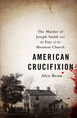 American Crucifixion By Alex Beam (Paperback) 9781610395465