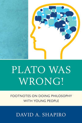 Plato Was Wrong By David Shapiro (Paperback) 9781610486194