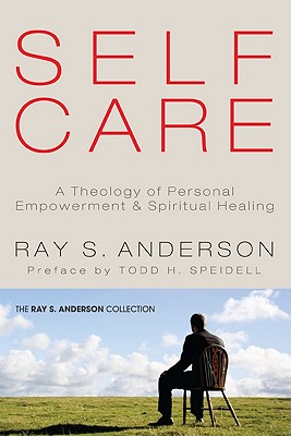 Self-Care By Anderson Ray S (Paperback) 9781610970594