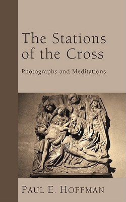 The Stations of the Cross By Hoffman Paul E (Paperback) 9781610971195