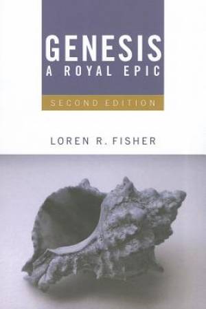 Genesis a Royal Epic By Loren R Fisher (Paperback) 9781610973014