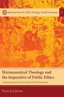 Hermeneutical Theology and the Imperative of Public Ethics Confessing