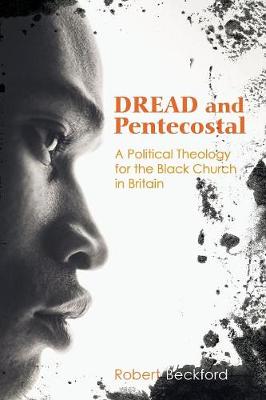 Dread and Pentecostal By Robert Beckford (Paperback) 9781610975131