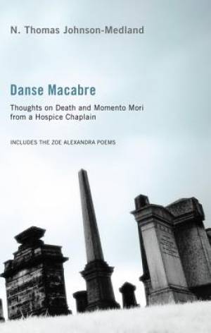 Danse Macabre By N Thomas Johnson-Medland (Paperback) 9781610975773