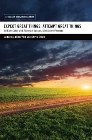 Expect Great Things Attempt Great Things (Paperback) 9781610976145