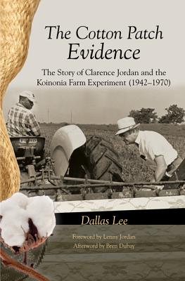 Cotton Patch Evidence By Dallas Lee (Paperback) 9781610976428