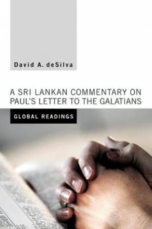 Global Readings A Sri Lankan Commentary on Paul's Letter to the Galat