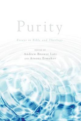 Purity Essays in Bible and Theology (Paperback) 9781610979436