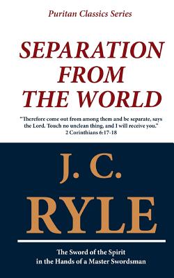 Separation from the World By Ryle John Charles (Paperback)