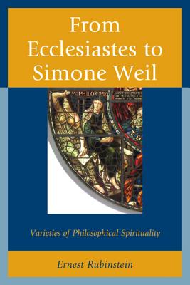 From Ecclesiastes to Simone Weil By Ernest Rubinstein (Hardback)