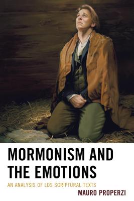 Mormonism and the Emotions An Analysis of Lds Scriptural Texts