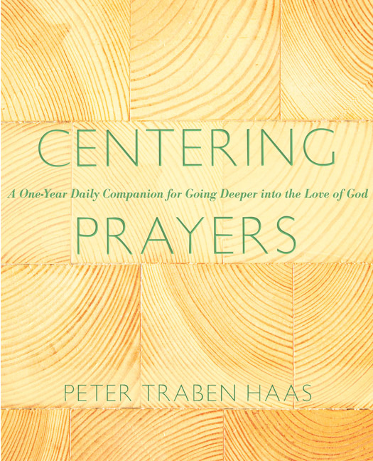 Centering Prayers By Peter Traben Haas (Paperback) 9781612614151