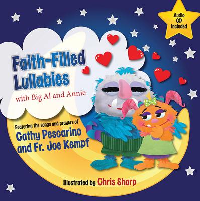 Faith-Filled Lullabies with Big Al and Annie By Kempf Fr Joe