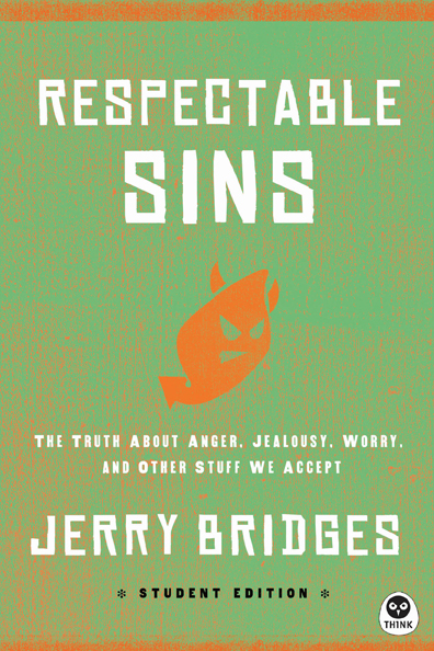 Respectable Sins Teen Edition By Jerry Bridges (Paperback)