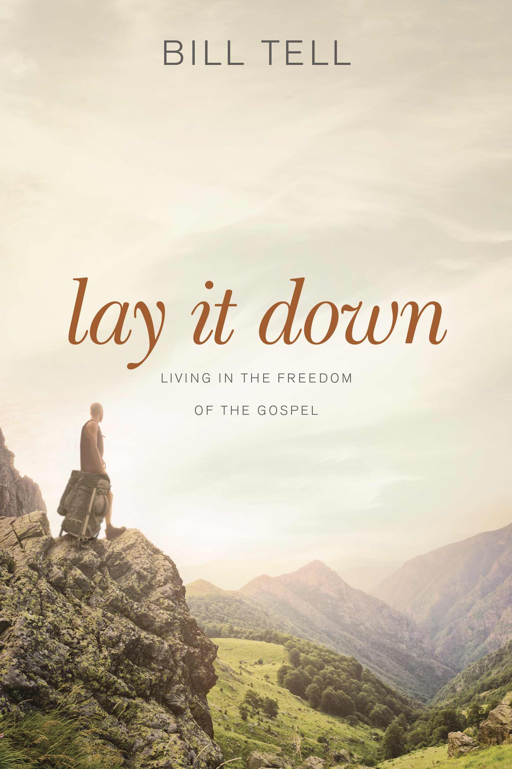 Lay it Down By Bill Tell (Paperback) 9781612918204