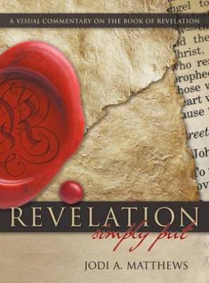 Revelation Simpy Put By Jodi A Matthews (Hardback) 9781613140789