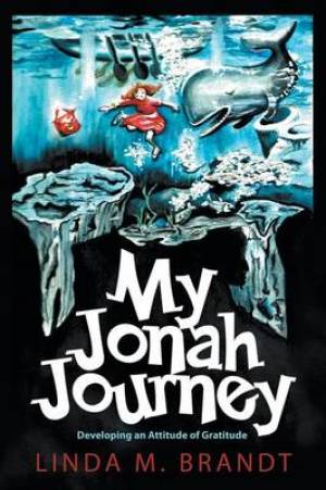 My Jonah Journey By Linda M Brandt (Hardback) 9781613141380