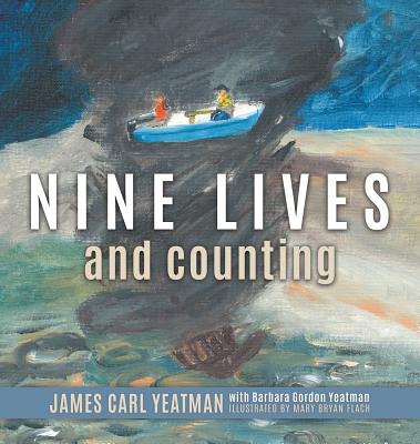 Nine Lives and Counting By Carl Yeatman (Hardback) 9781613143711