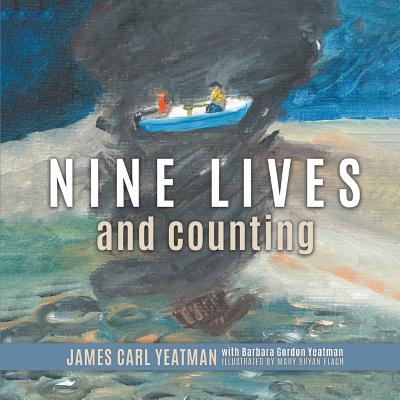 Nine Lives and Counting By Carl Yeatman (Paperback) 9781613143728