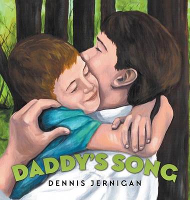 Daddy's Song By Jernigan Dennis (Hardback) 9781613148570