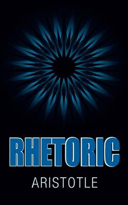 Rhetoric By Aristotle (Hardback) 9781613827529