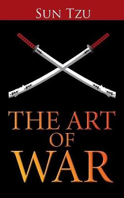 The Art of War By Sun Tzu (Hardback) 9781613827963