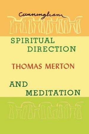 Spiritual Direction and Meditation By Thomas Merton (Paperback)