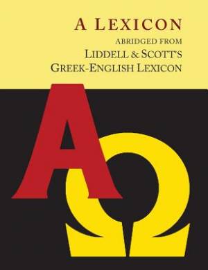 Liddell and Scott's Greek-English Lexicon Abridged Oxford Little Lid