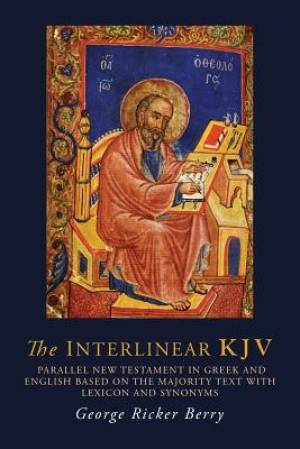 The Interlinear KJV Parallel New Testament in Greek and English Based