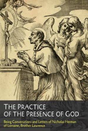 The Practice of the Presence of God (Paperback) 9781614279686