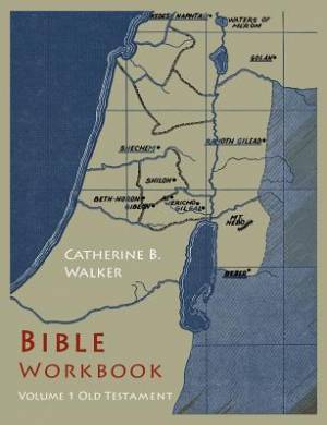 Bible Workbook Volume 1 Old Testament