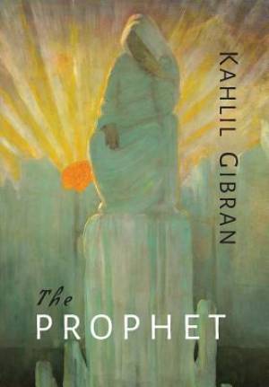 The Prophet By Kahlil Gibran (Paperback) 9781614279921