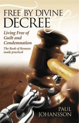 Free by Divine Decree By Paul Johansson (Paperback) 9781614483700