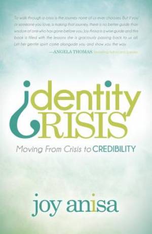 Identity Crisis By Joy Anisa (Paperback) 9781614489153