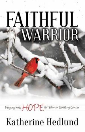 Faithful Warrior By Katherine Hedlund (Paperback) 9781614489344