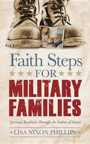 Faith Steps for Military Families By Lisa Nixon Phillips (Paperback)