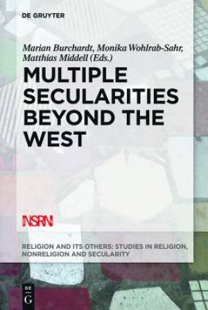 Multiple Secularities Beyond the West (Paperback) 9781614515746