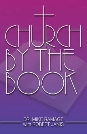 Church by the Book By Mike Ramage (Paperback) 9781614932833