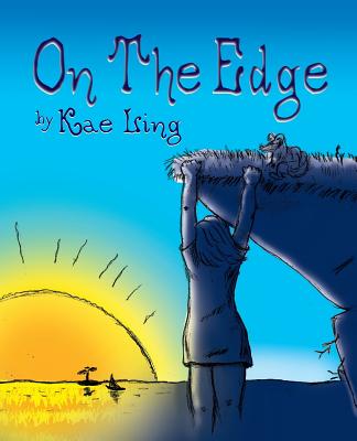 On the Edge By Kae Ling (Paperback) 9781614936183