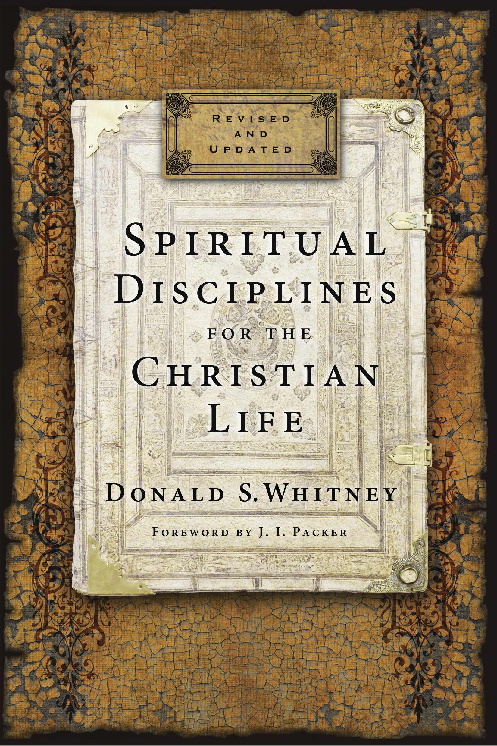 Spiritual Disciplines For The Christian By Donald S Whitney