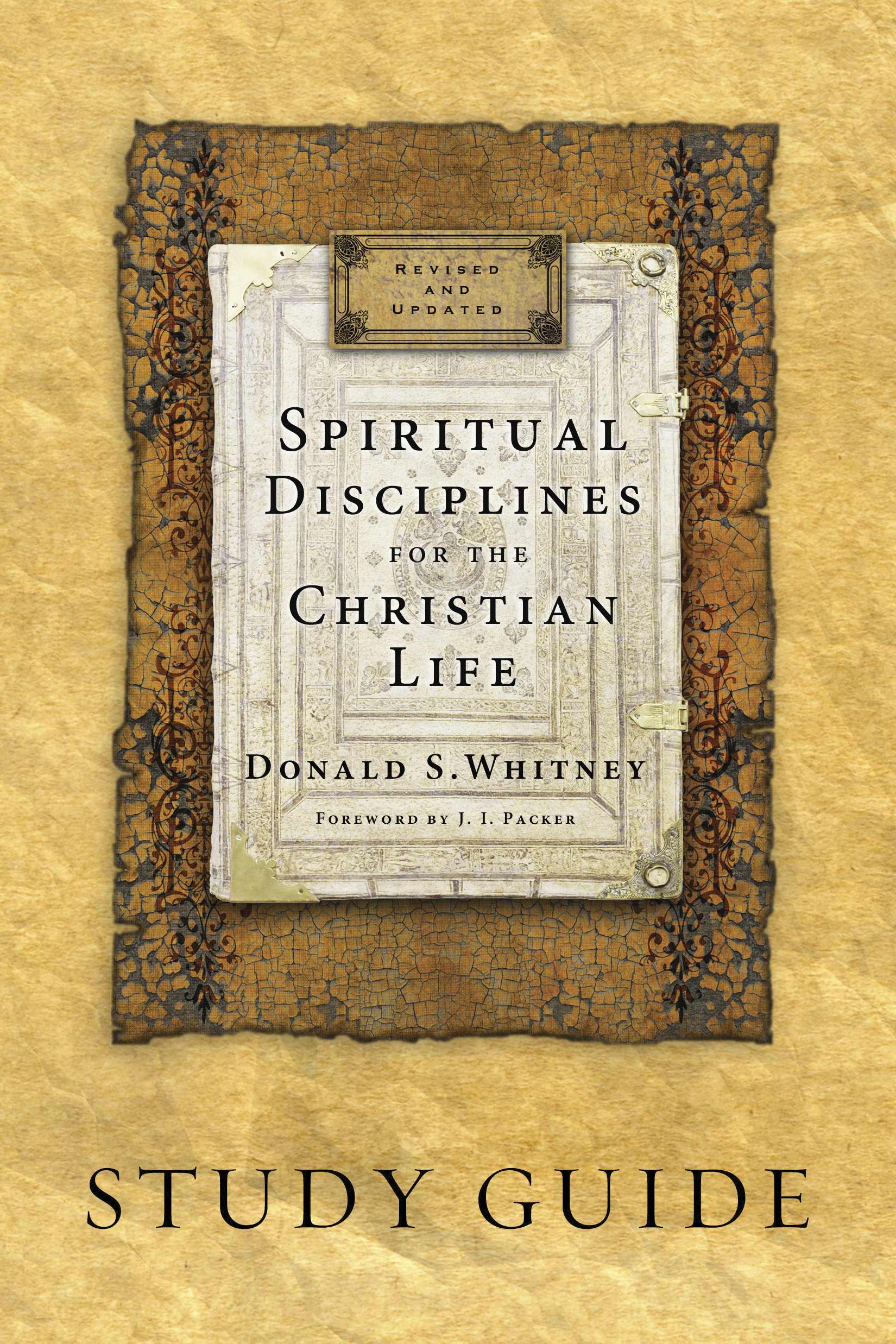 Spiritual Disciplines For The Christian By Donald S Whitney