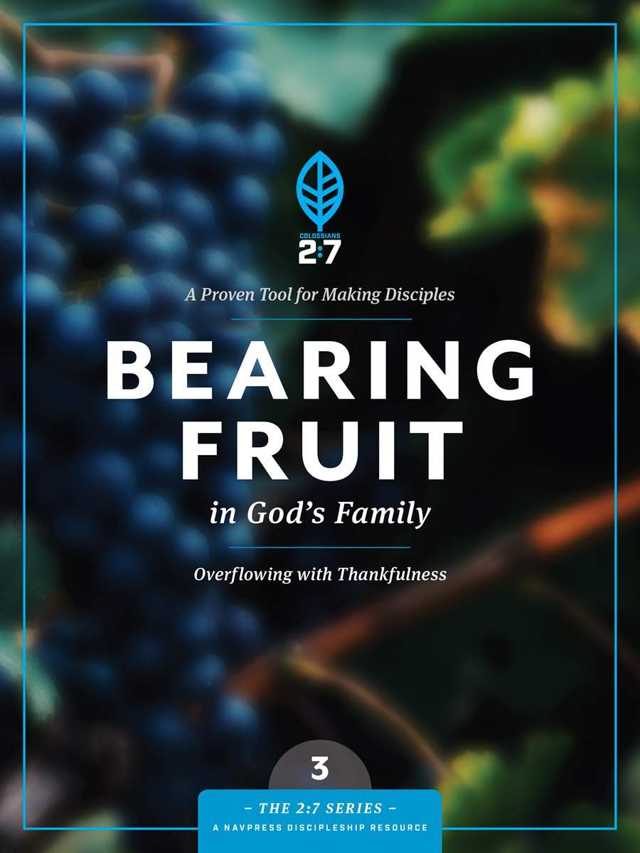 Bearing Fruit in God's Family By The Navigators (Paperback)