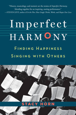 Imperfect Harmony By Stacy Horn (Paperback) 9781616200411